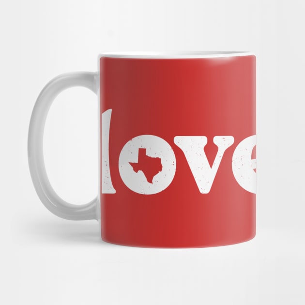 Retro Love Texas State Outline // Vintage Texas State Pride by SLAG_Creative